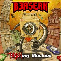 Berserk (SLV) : Thrashing Machine